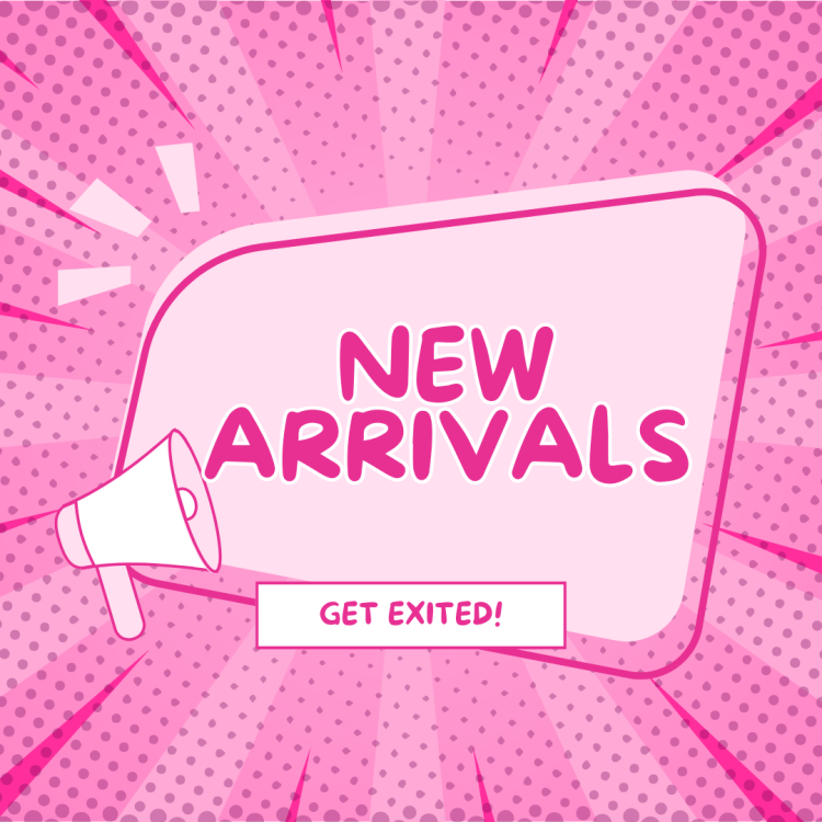 New Arrivals / Coming Soon